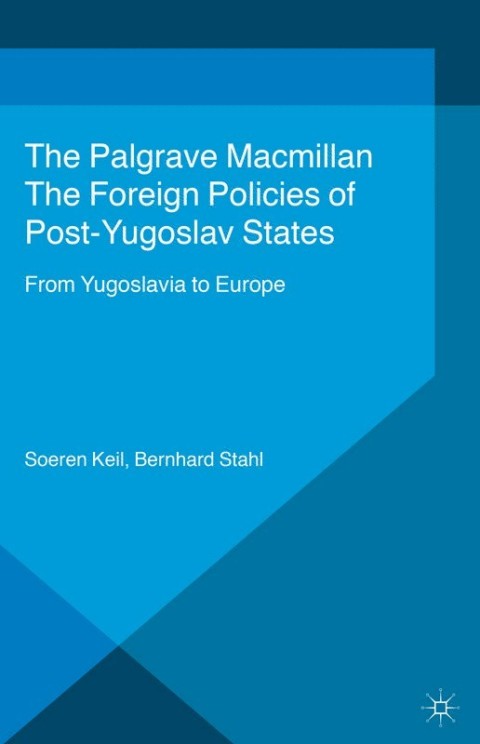 Cover image for book The Foreign Policies of Post-Yugoslav States