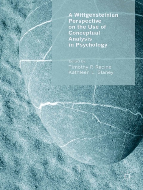 Cover image for book A Wittgensteinian Perspective on the Use of Conceptual Analysis in Psychology