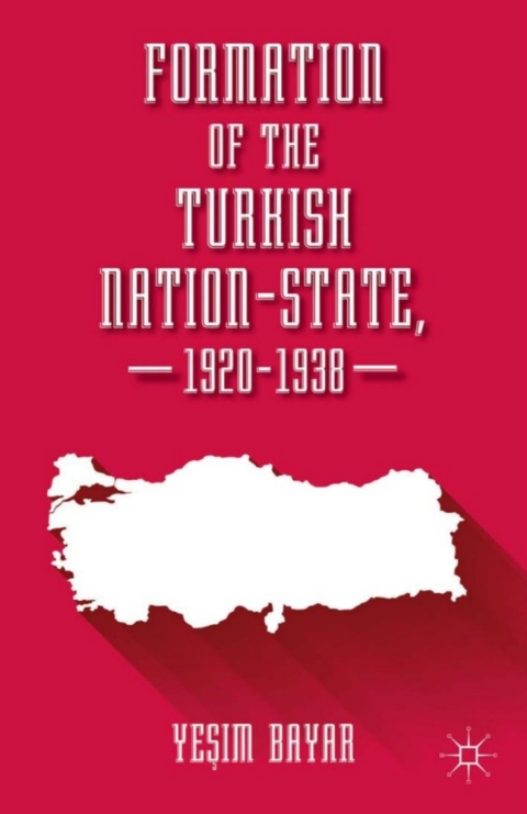 Cover image for book Formation of the Turkish Nation-State, 1920–1938