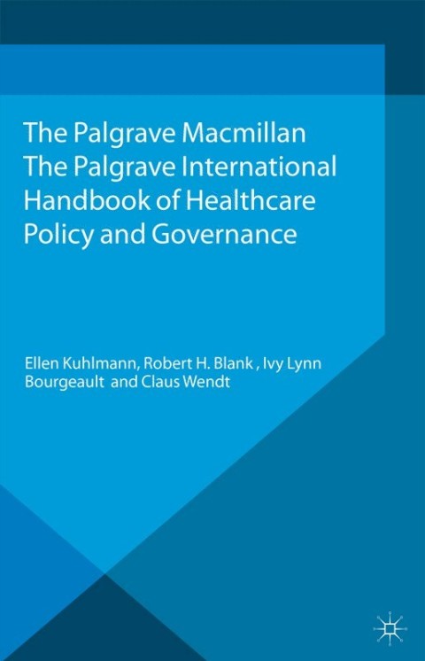 Cover image for book The Palgrave International Handbook of Healthcare Policy and Governance