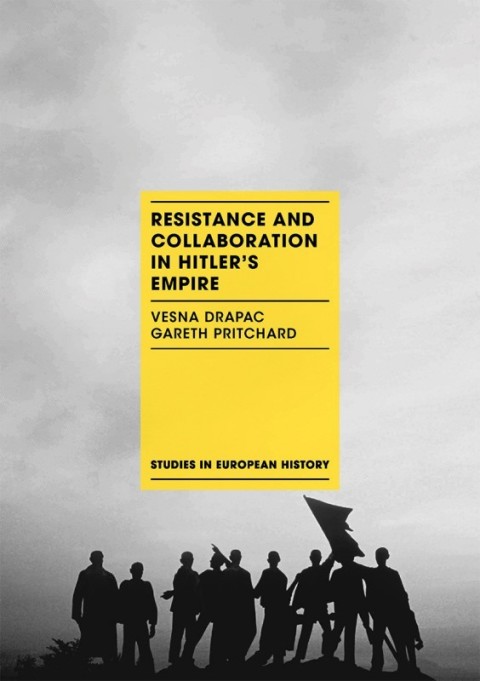Cover image for book Resistance and Collaboration in Hitler's Empire