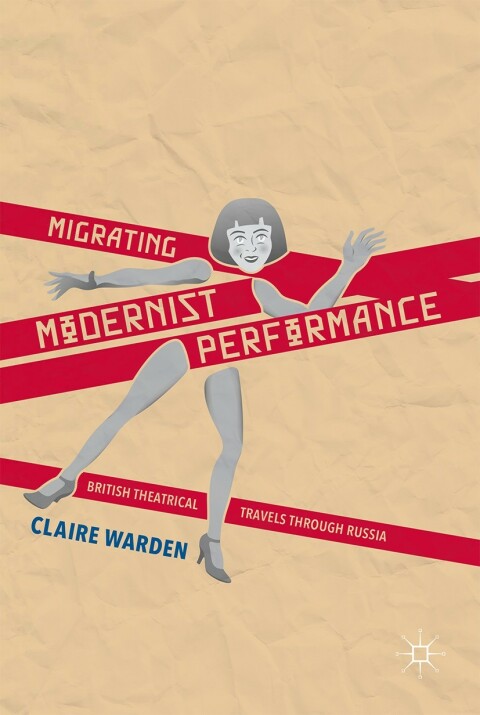 Cover image for book Migrating Modernist Performance