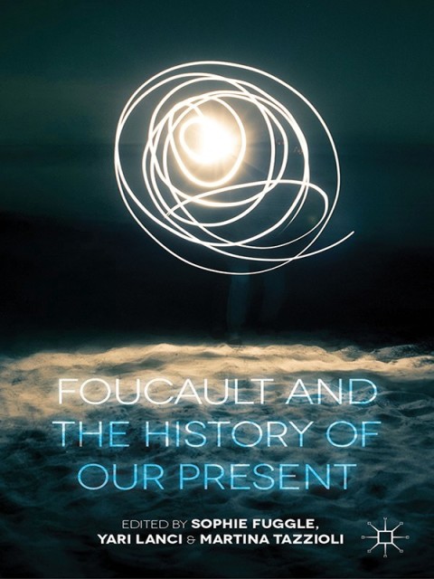 Cover image for book Foucault and the History of Our Present