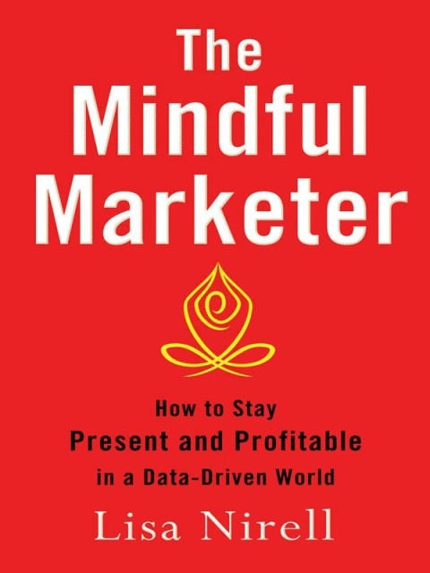 Cover image for book The Mindful Marketer