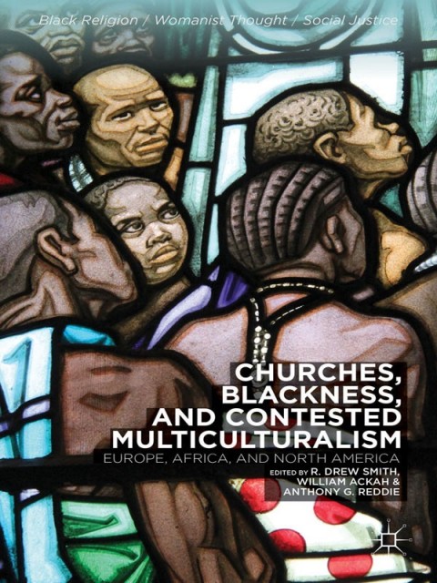 Cover image for book Churches, Blackness, and Contested Multiculturalism