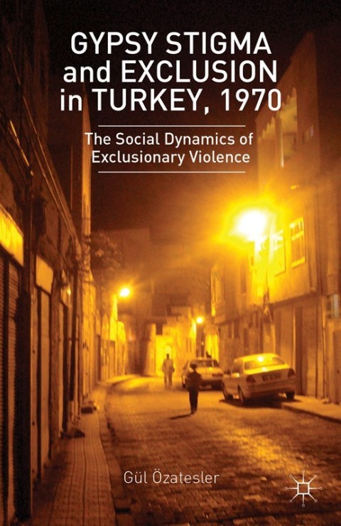 Cover image for book Gypsy Stigma and Exclusion in Turkey, 1970
