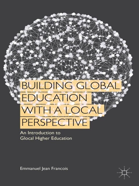 Cover image for book Building Global Education with a Local Perspective