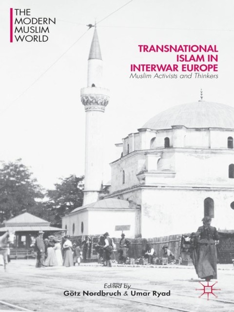Cover image for book Transnational Islam in Interwar Europe