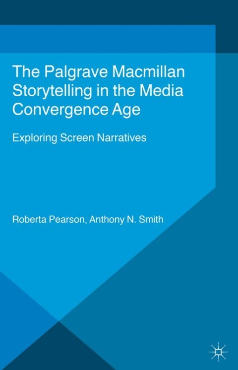 Cover image for book Storytelling in the Media Convergence Age