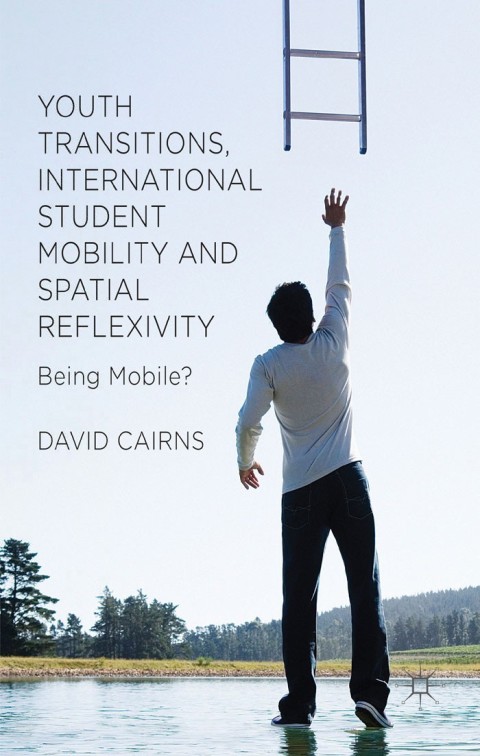 Cover image for book Youth Transitions, International Student Mobility and Spatial Reflexivity