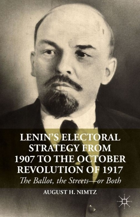 Cover image for book Lenin’s Electoral Strategy from 1907 to the October Revolution of 1917