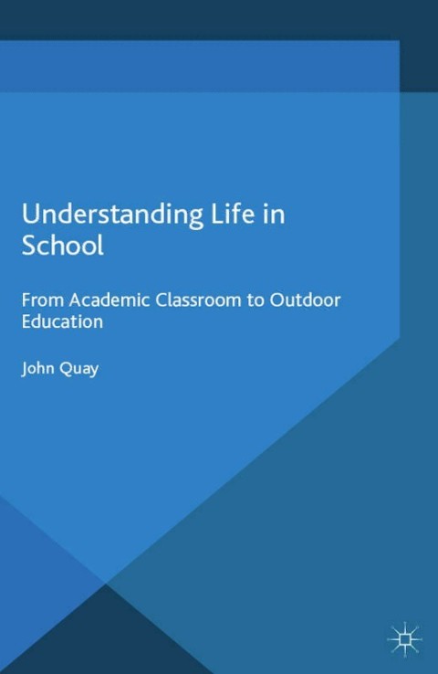 Cover image for book Understanding Life in School