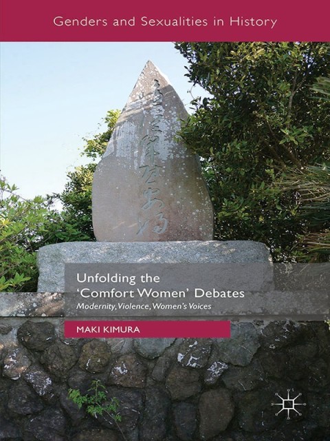 Cover image for book Unfolding the ‘Comfort Women’ Debates