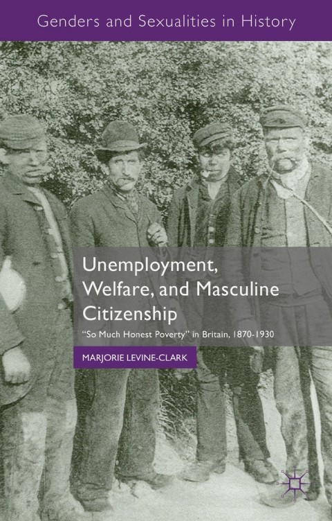 Cover image for book Unemployment, Welfare, and Masculine Citizenship