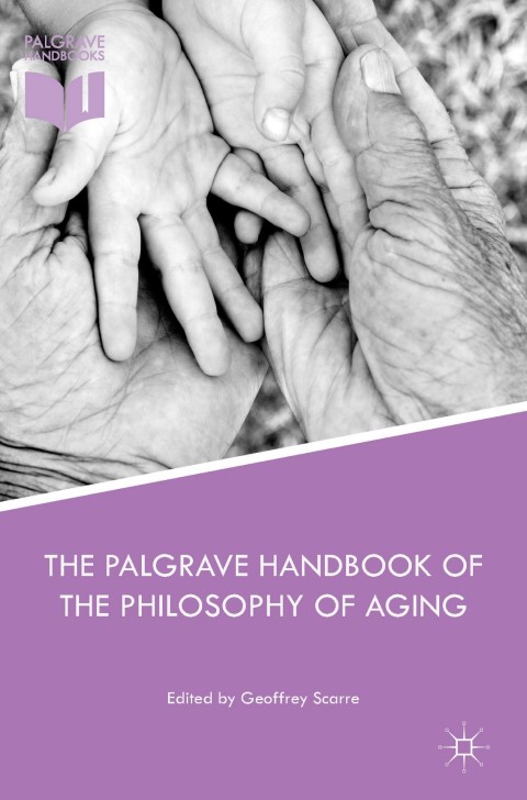 Cover image for book The Palgrave Handbook of the Philosophy of Aging