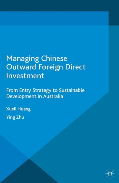 Managing Chinese Outward Foreign Direct Investment 