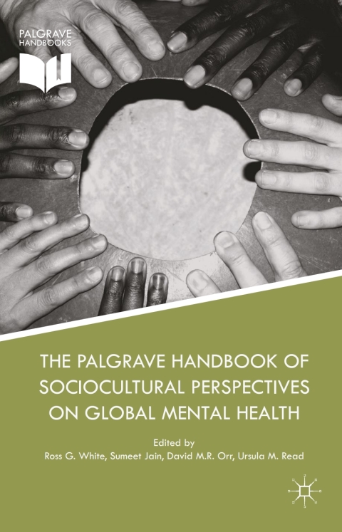 The Palgrave Handbook of Sociocultural Perspectives on Global Mental Health 