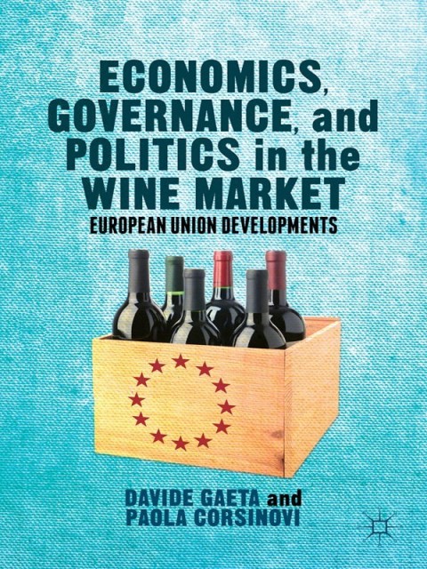Cover image for book Economics, Governance, and Politics in the Wine Market