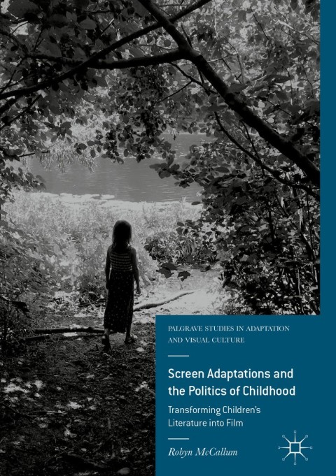 Cover image for book Screen Adaptations and the Politics of Childhood