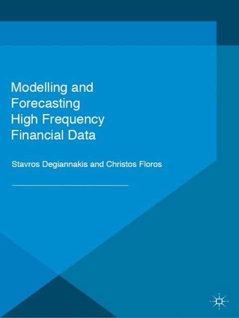 Cover image for book Modelling and Forecasting High Frequency Financial Data