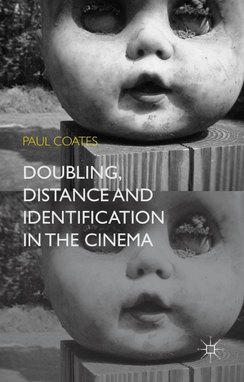 Cover image for book Doubling, Distance and Identification in the Cinema