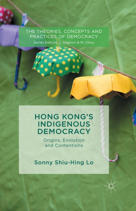 Cover image for book Hong Kong's Indigenous Democracy