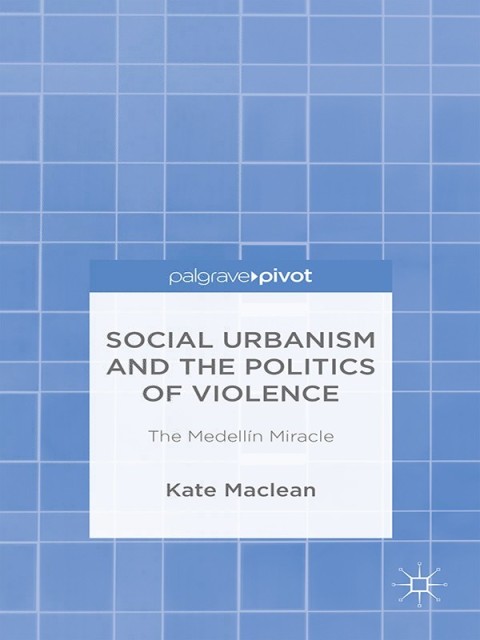 Cover image for book Social Urbanism and the Politics of Violence