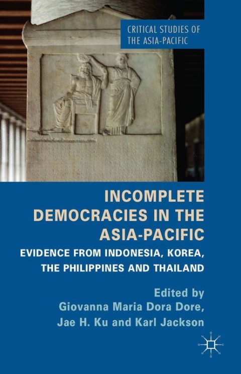 Cover image for book Incomplete Democracies in the Asia-Pacific