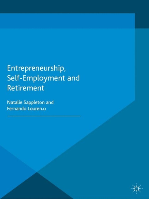 Cover image for book Entrepreneurship, Self-Employment and Retirement