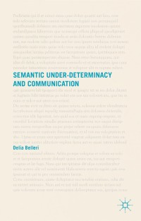صورة الغلاف: Semantic Under-determinacy and Communication 9781137398437