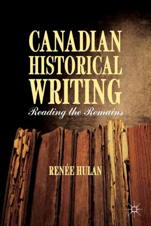 Cover image for book Canadian Historical Writing