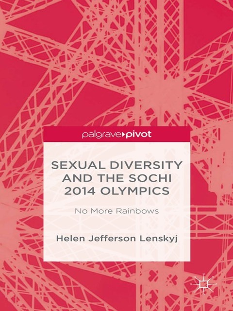 Cover image for book Sexual Diversity and the Sochi 2014 Olympics