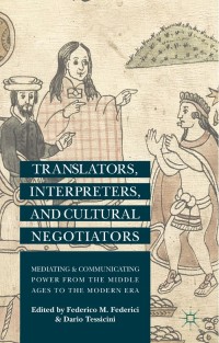 Cover image: Translators, Interpreters, and Cultural Negotiators 9781137400031