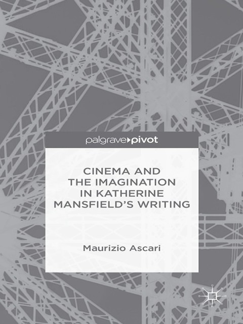 Cover image for book Cinema and the Imagination in Katherine Mansfield's Writing