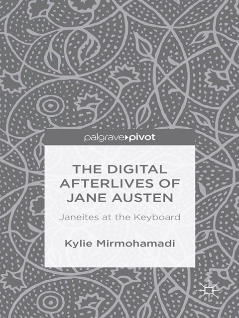 Cover image for book The Digital Afterlives of Jane Austen