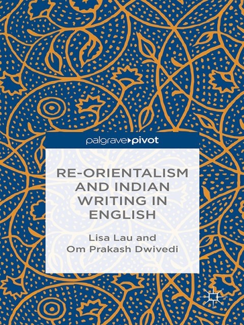 Cover image for book Re-Orientalism and Indian Writing in English