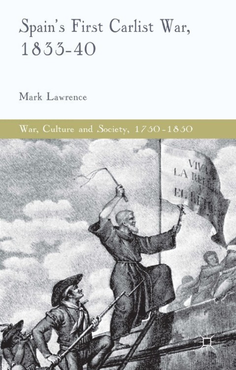 Cover image for book Spain's First Carlist War, 1833-40