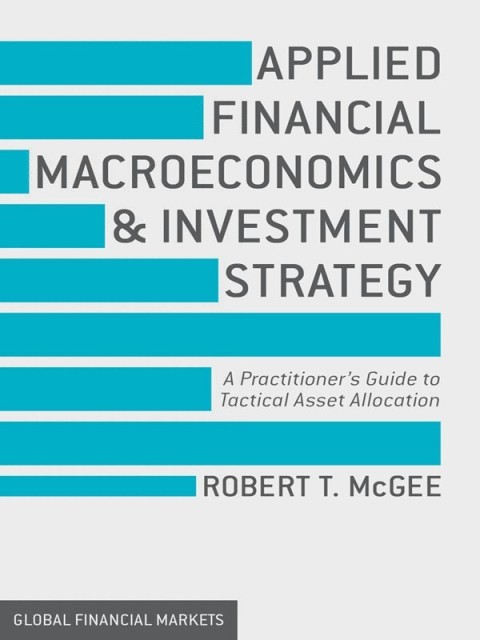 Cover image for book Applied Financial Macroeconomics and Investment Strategy