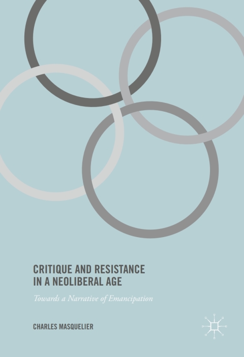 Cover image for book Critique and Resistance in a Neoliberal Age