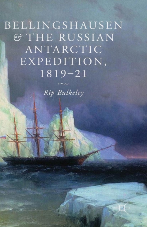 Cover image for book Bellingshausen and the Russian Antarctic Expedition, 1819-21