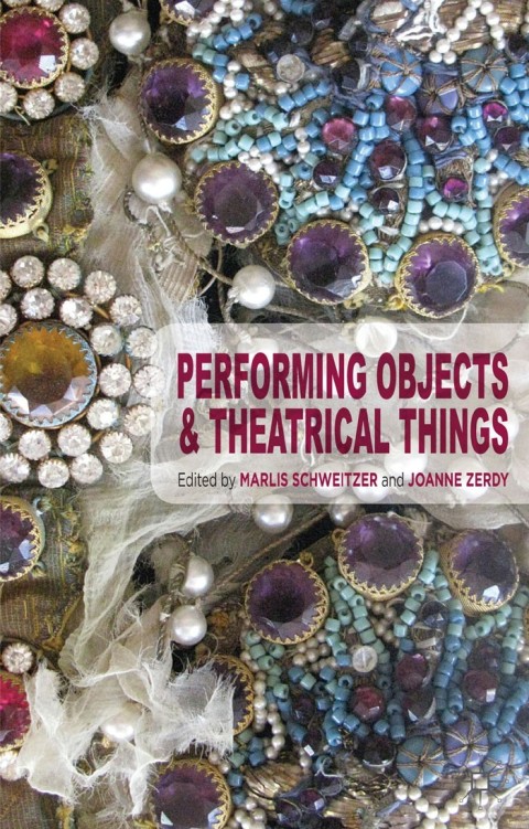 Cover image for book Performing Objects and Theatrical Things