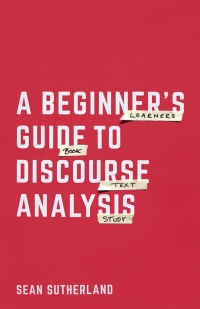 صورة الغلاف: A Beginner’s Guide to Discourse Analysis 1st edition 9781137402882