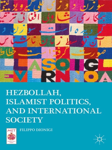 Hezbollah, Islamist Politics, and International Society 