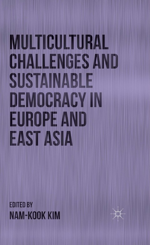 Cover image for book Multicultural Challenges and Sustainable Democracy in Europe and East Asia