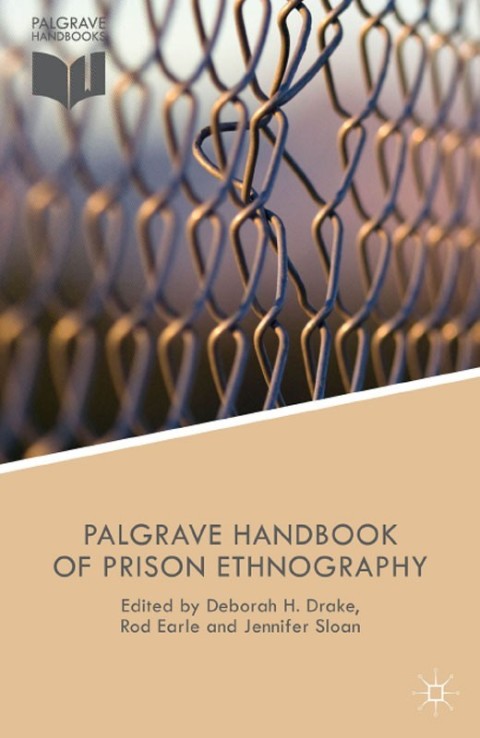 Cover image for book The Palgrave Handbook of Prison Ethnography