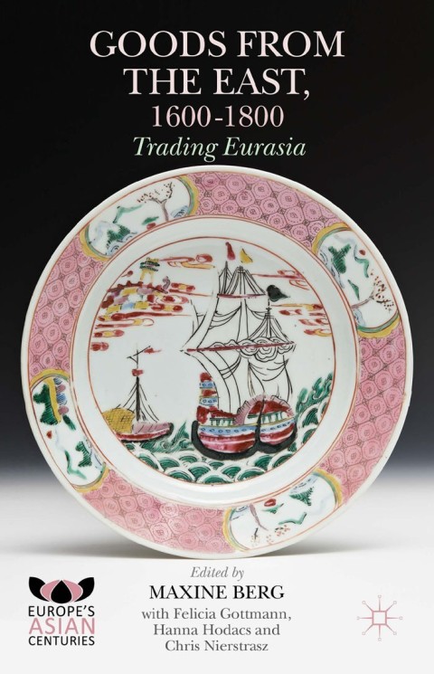 Cover image for book Goods from the East, 1600-1800
