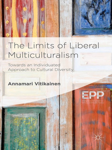 Cover image for book The Limits of Liberal Multiculturalism