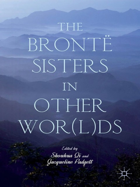 Cover image for book The Brontë Sisters in Other Wor(l)ds