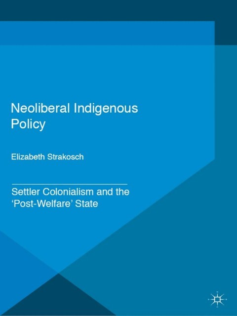 Cover image for book Neoliberal Indigenous Policy