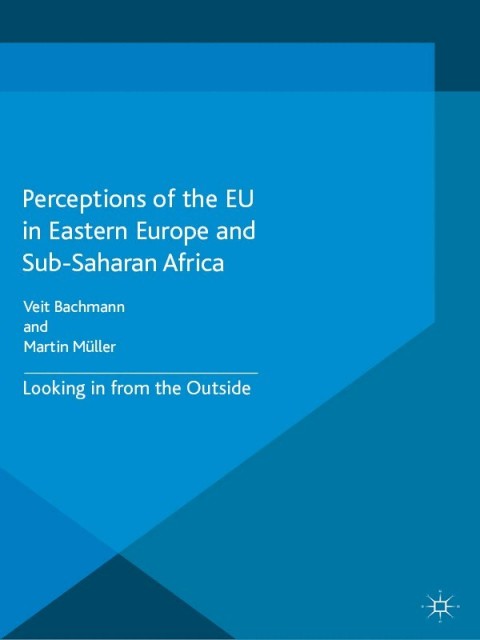 Cover image for book Perceptions of the EU in Eastern Europe and Sub-Saharan Africa